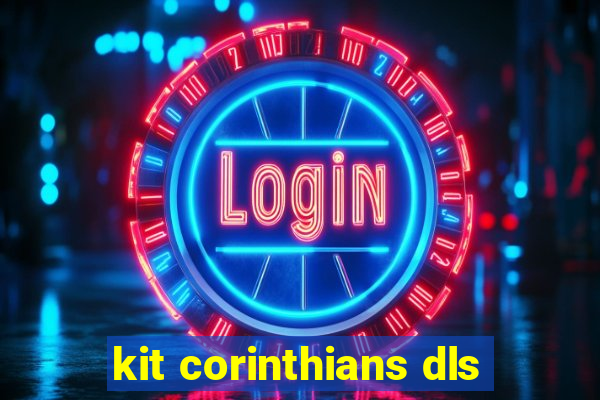 kit corinthians dls